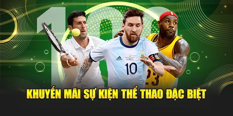 Khuyến mãi sự kiện thể thao đặc biệt