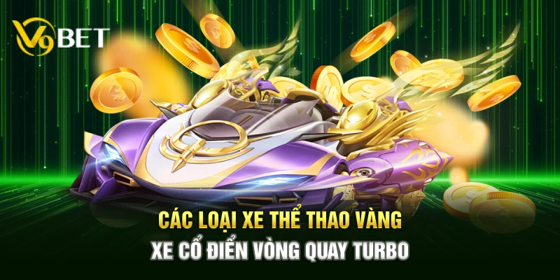 Các loại xe thể thao vàng xe cổ điển vòng quay turbo
